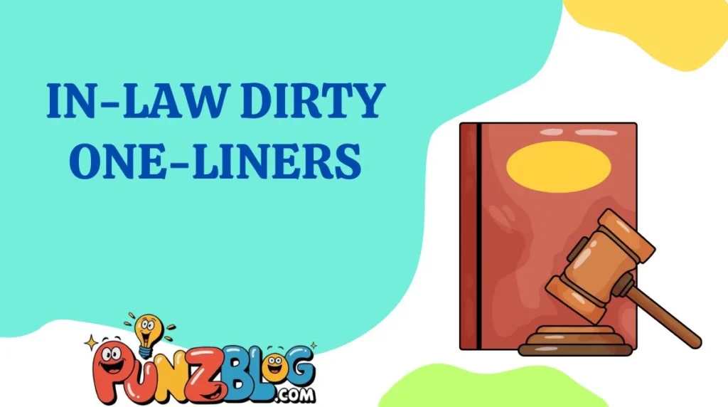 In-Law Dirty One-Liners