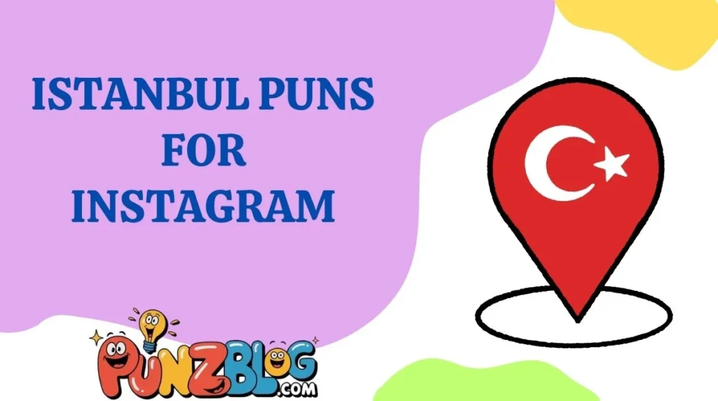 Istanbul Puns for Instagram