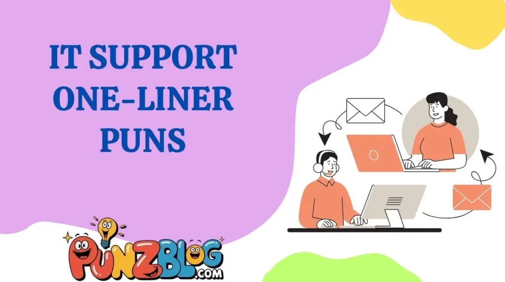 IT Support One-Liner Puns