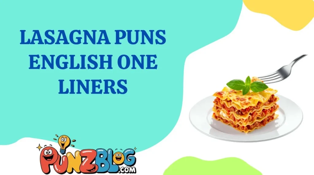 Lasagna Puns English One Liners