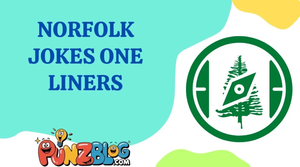 Norfolk Jokes One Liners