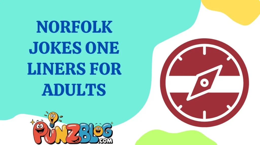 Norfolk Jokes One Liners for Adults