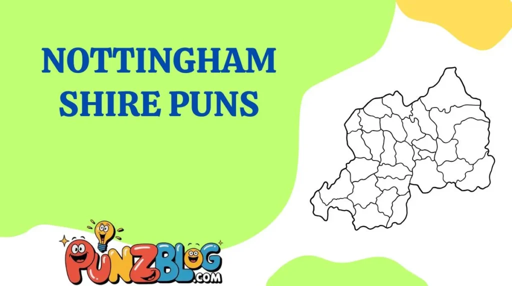 Nottinghamshire Puns