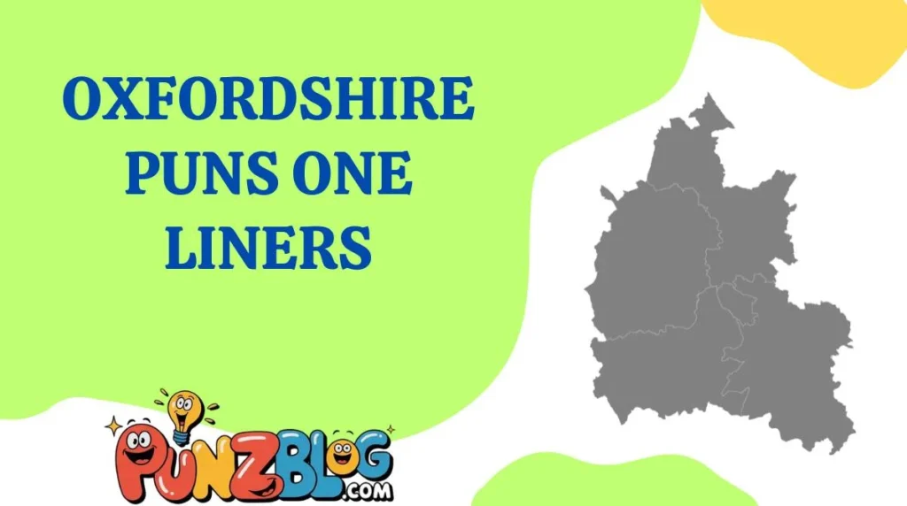 Oxfordshire Puns One Liners