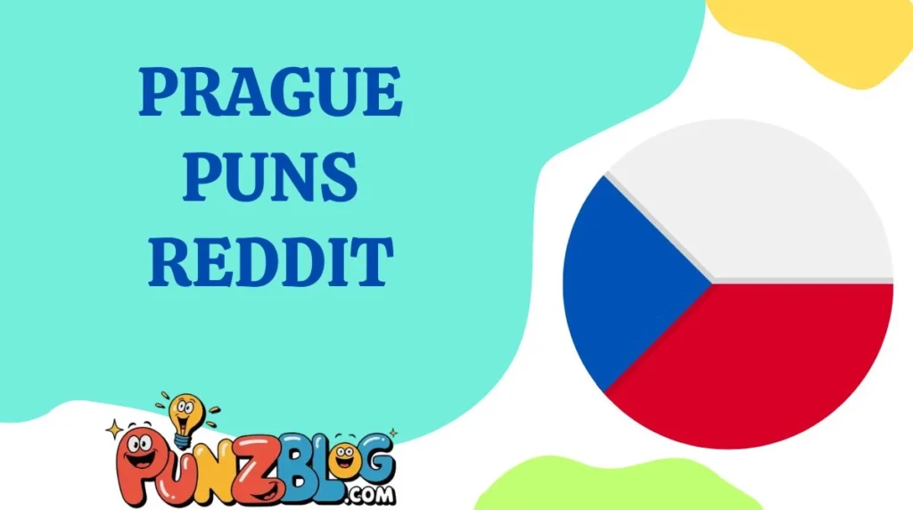 Prague Puns Reddit