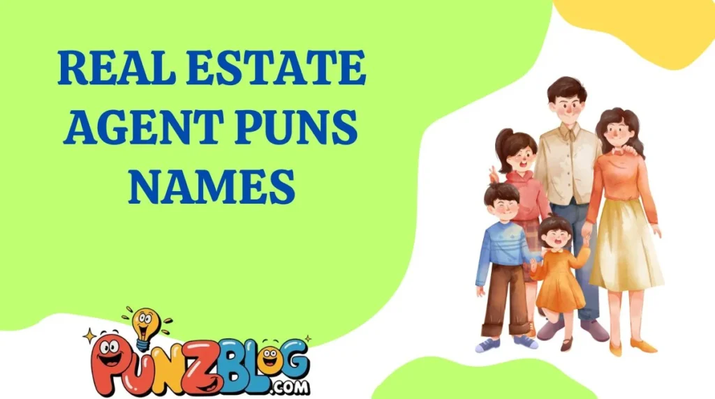 Real Estate Agent Puns Names