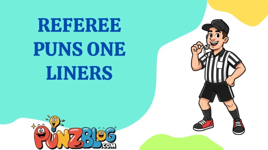 Referee Puns One Liners