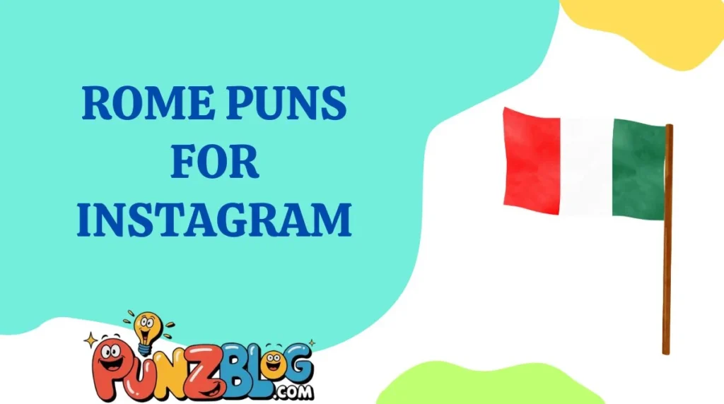 Rome Puns for Instagram