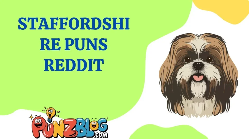 Staffordshire Puns Reddit