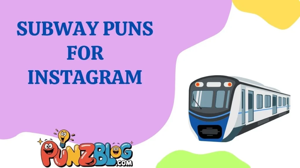 Subway Puns for Instagram