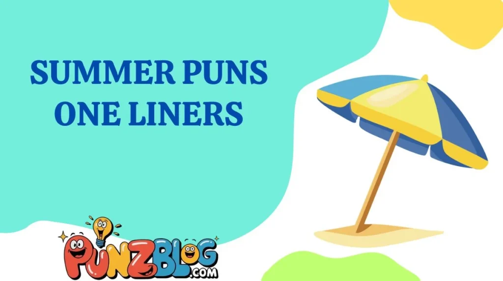 Summer Puns One Liners