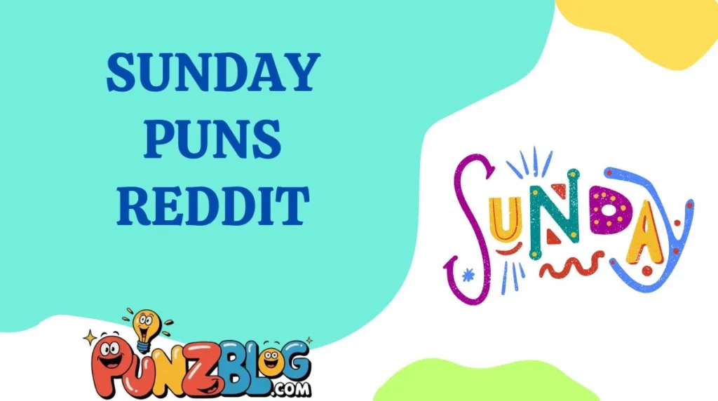 Sunday Puns Reddit
