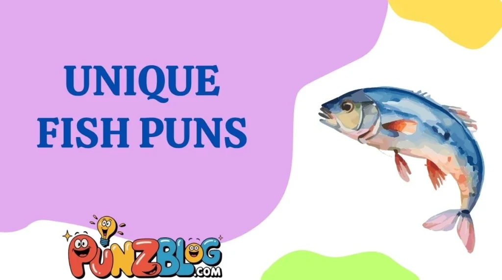 Unique Fish Puns