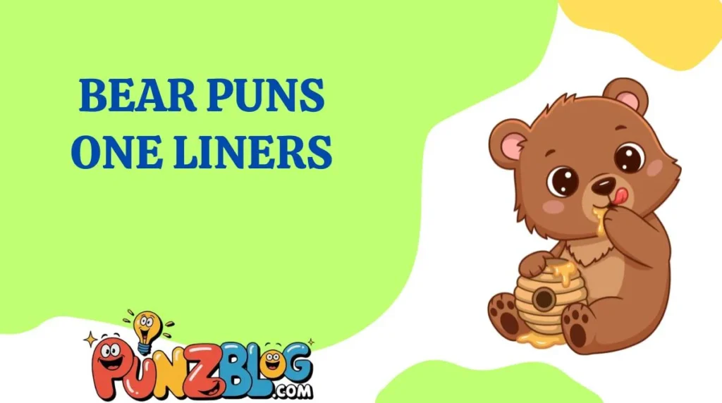 Bear Puns One Liners