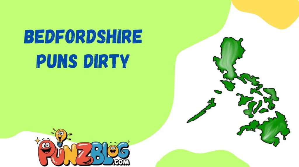 Bedfordshire Puns Dirty