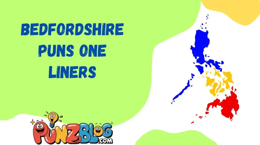 Bedfordshire Puns One Liners
