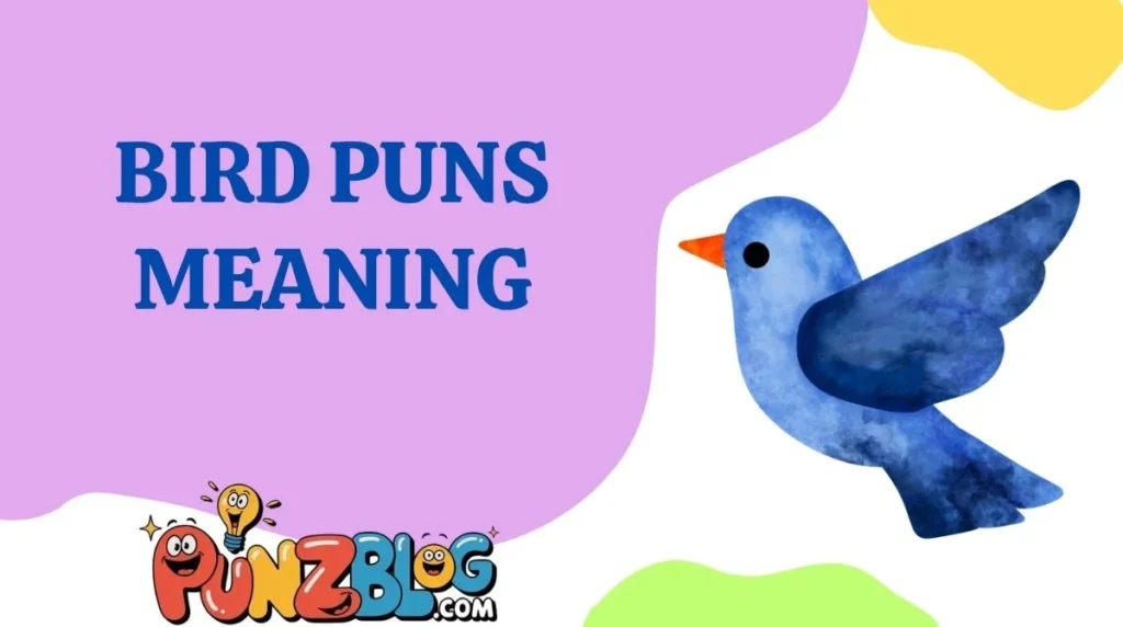 Bird Puns Meaning