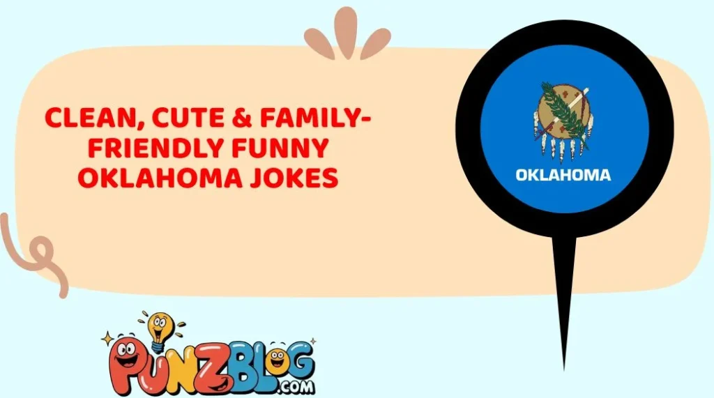 Clean, Cute & Family-Friendly Funny Oklahoma Jokes