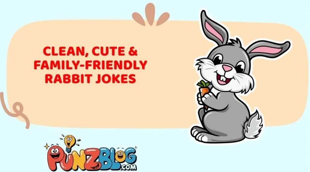 Clean, Cute & Family-Friendly Rabbit Jokes