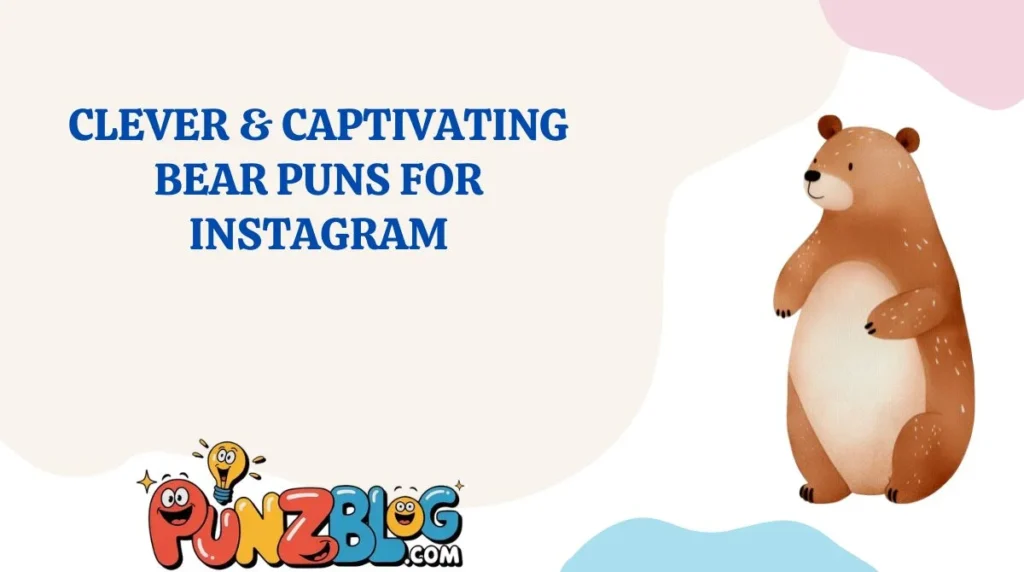 Clever & Captivating Bear Puns for Instagram