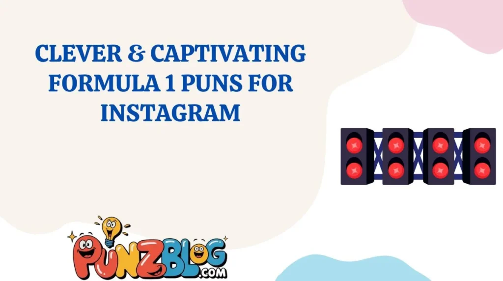 Clever & Captivating Formula 1 Puns for Instagram