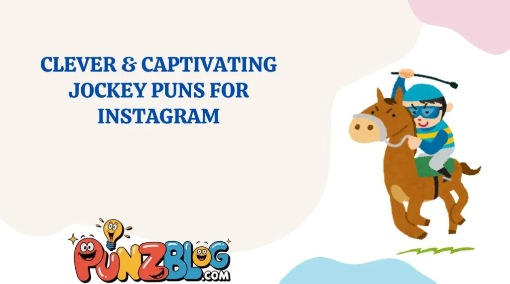 Clever & Captivating Jockey Puns for Instagram
