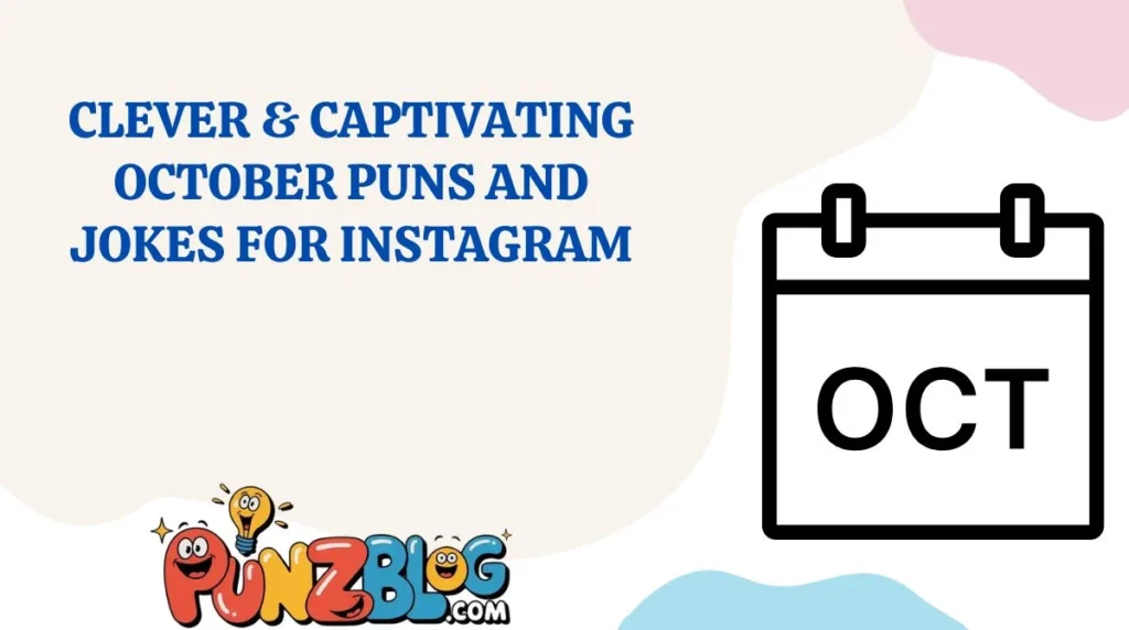 Clever & Captivating October Puns and Jokes for Instagram