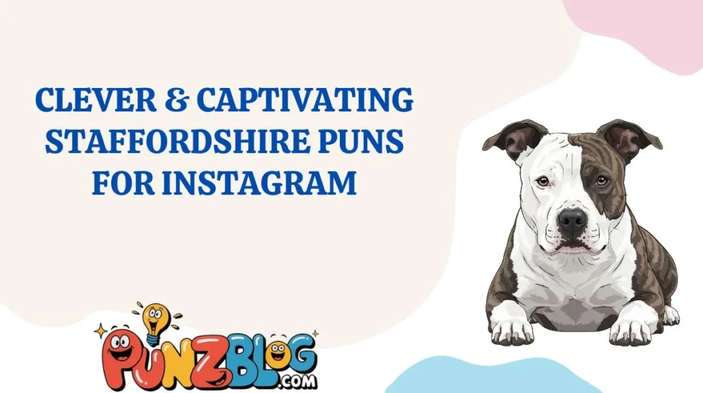 Clever & Captivating Staffordshire Puns for Instagram