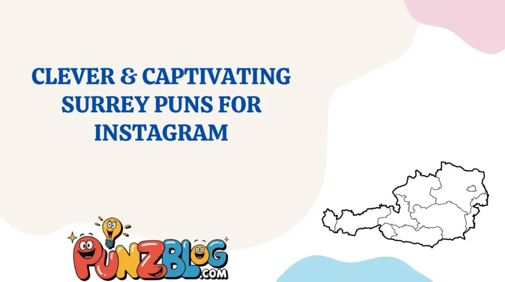 Clever & Captivating Surrey Puns for Instagram