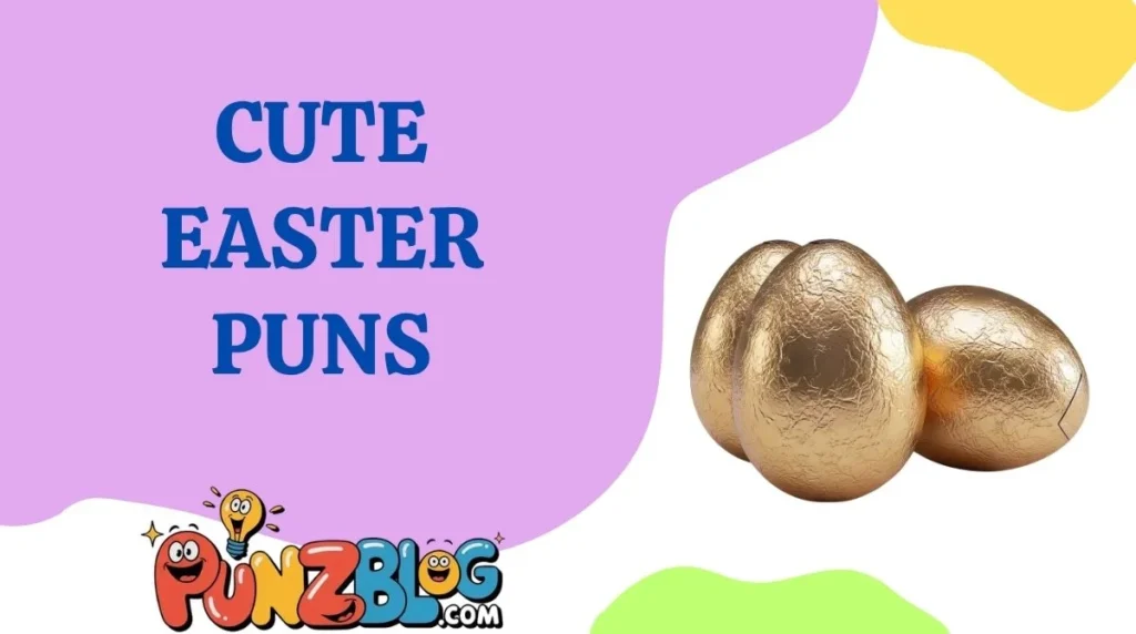 Cute Easter Puns