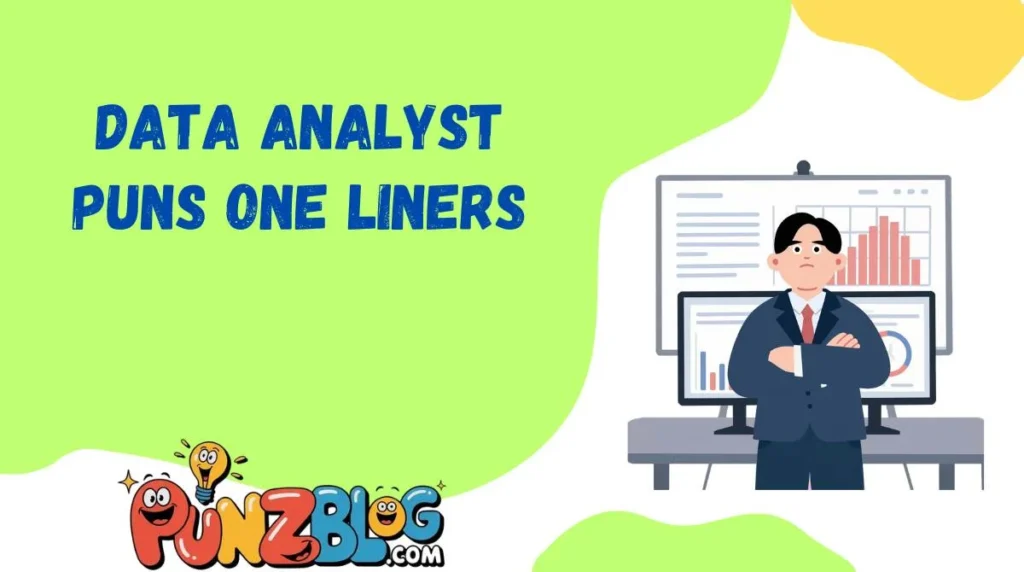 Data Analyst Puns One Liners