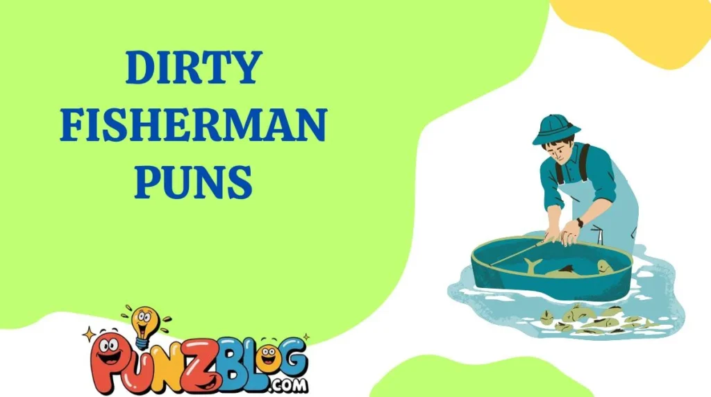 Dirty Fisherman Puns
