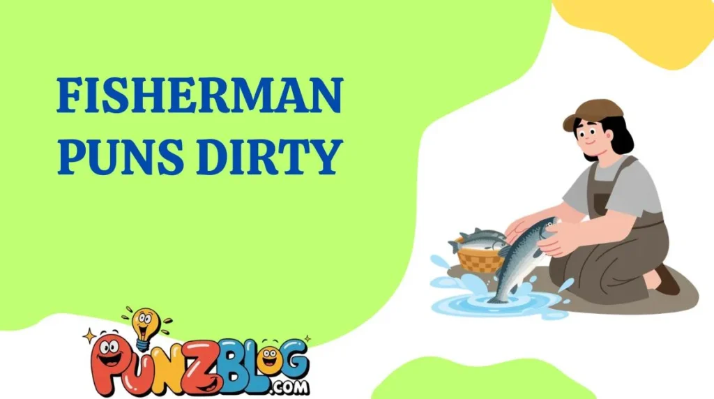 Fisherman Puns Dirty