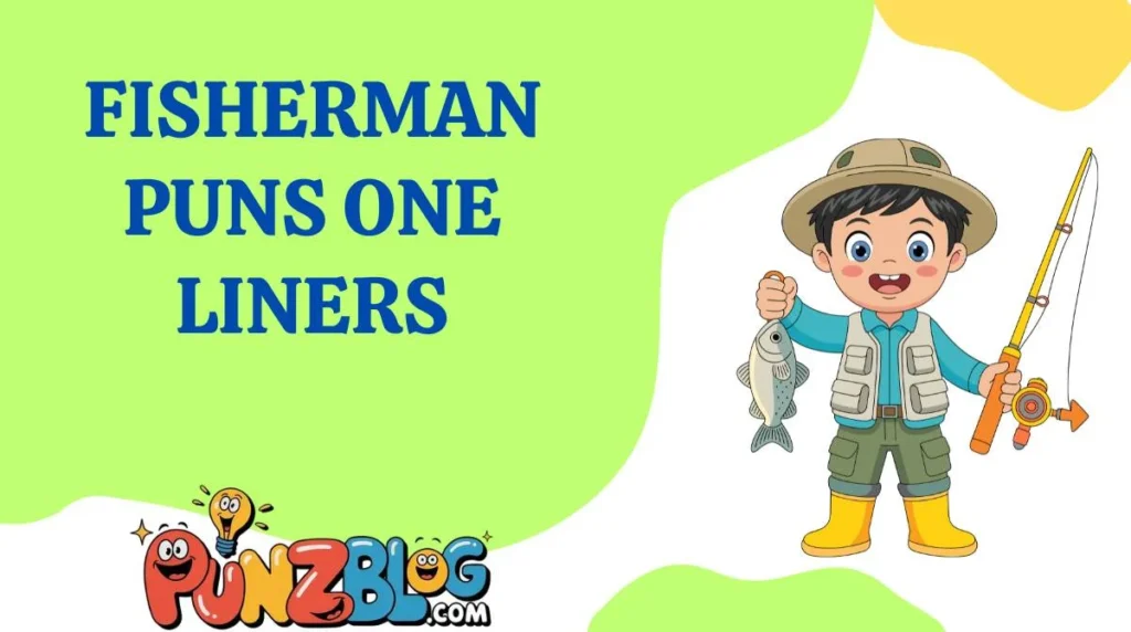 Fisherman Puns One Liners