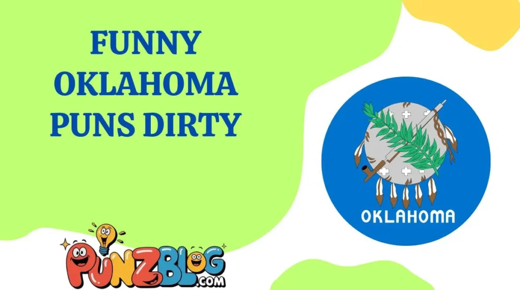 Funny Oklahoma Puns Dirty