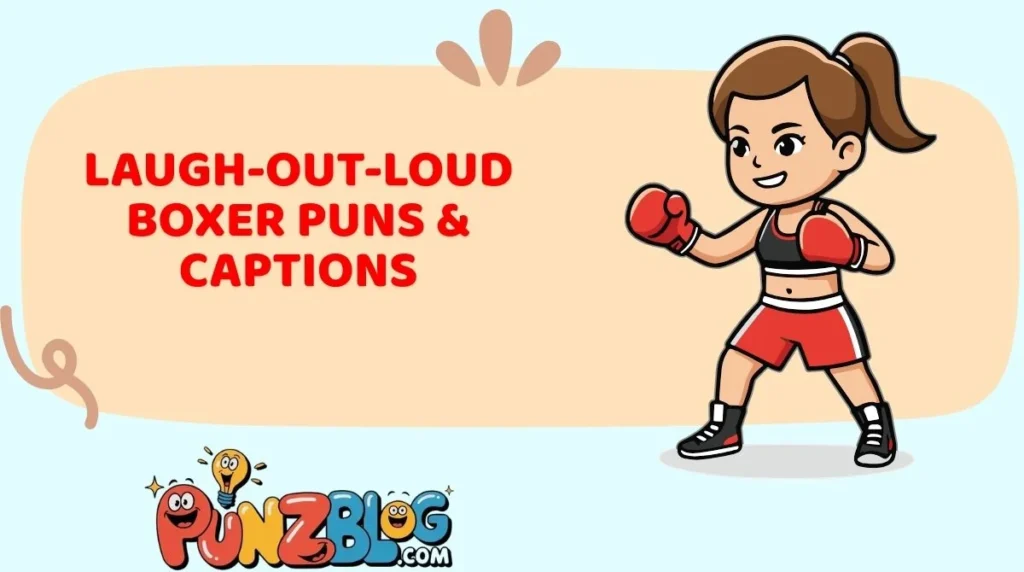 Laugh-Out-Loud Boxer Puns & Captions