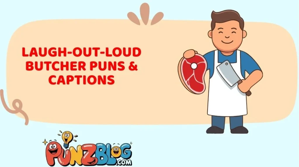Laugh-Out-Loud Butcher Puns & Captions