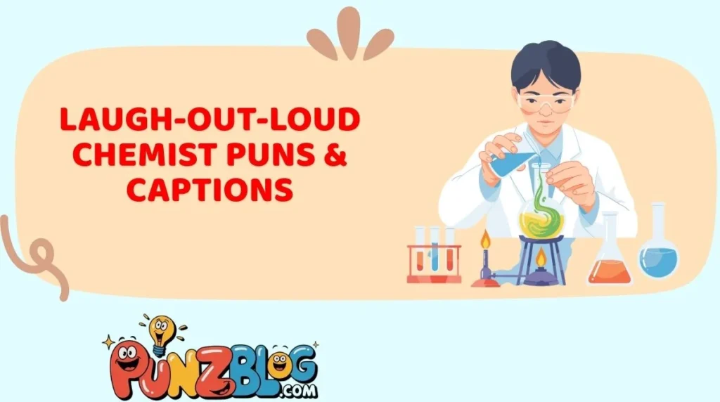 Laugh-Out-Loud Chemist Puns & Captions