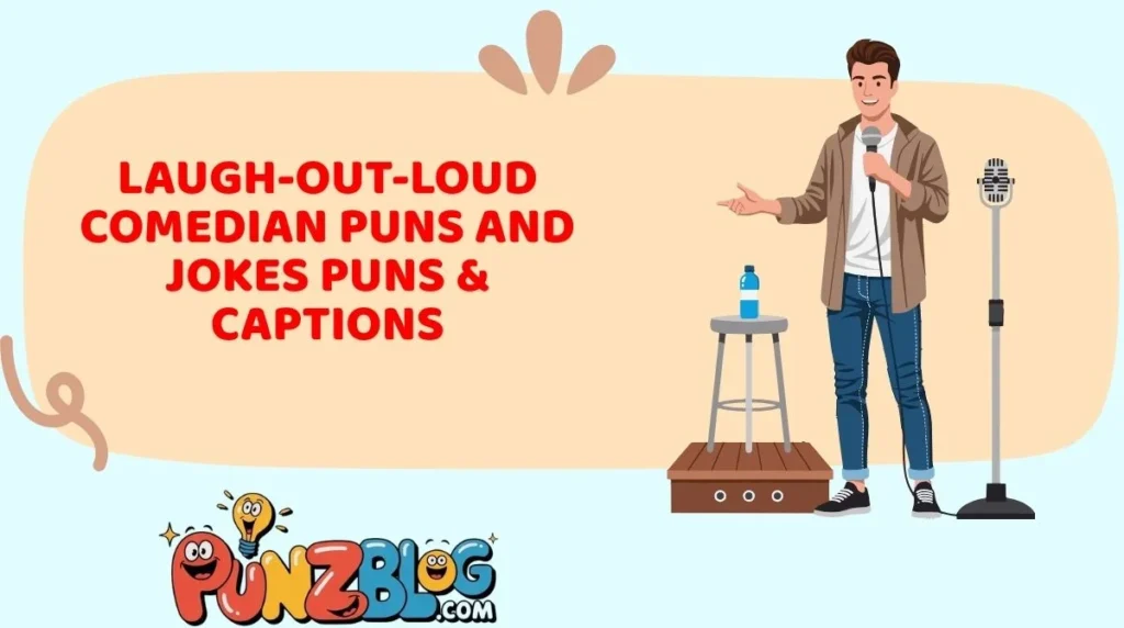 Laugh-Out-Loud Comedian Puns and Jokes Puns & Captions