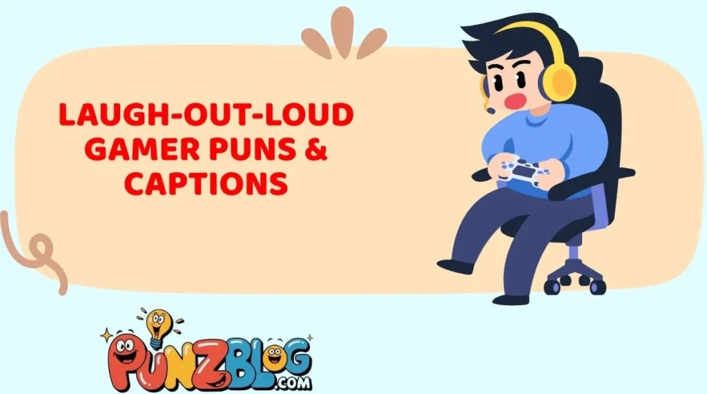 Laugh-Out-Loud Gamer Puns & Captions