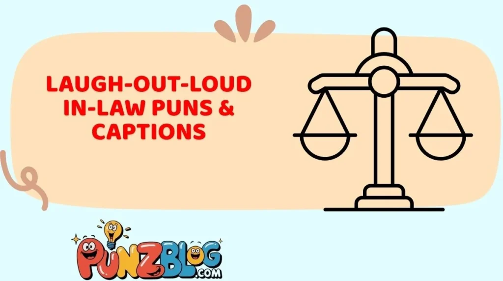 Laugh-Out-Loud In-Law Puns & Captions