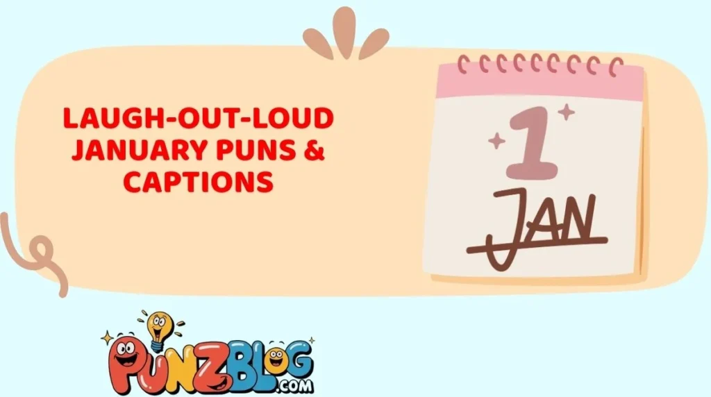 Laugh-Out-Loud January Puns & Captions