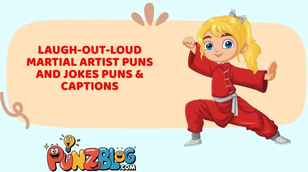 Laugh-Out-Loud Martial Artist Puns and Jokes Puns & Captions