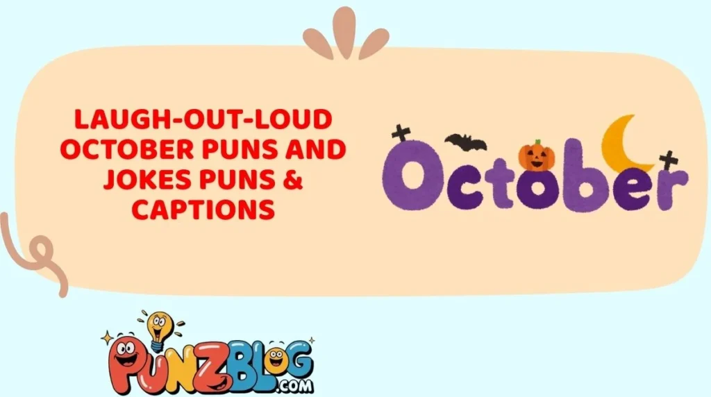 Laugh-Out-Loud October Puns and Jokes Puns & Captions