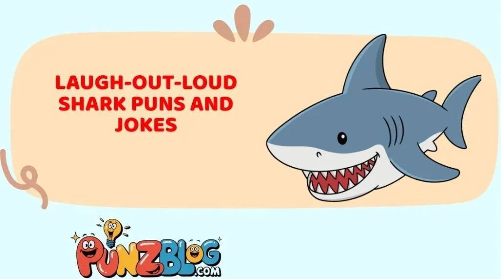 Laugh-Out-Loud Shark Puns and Jokes