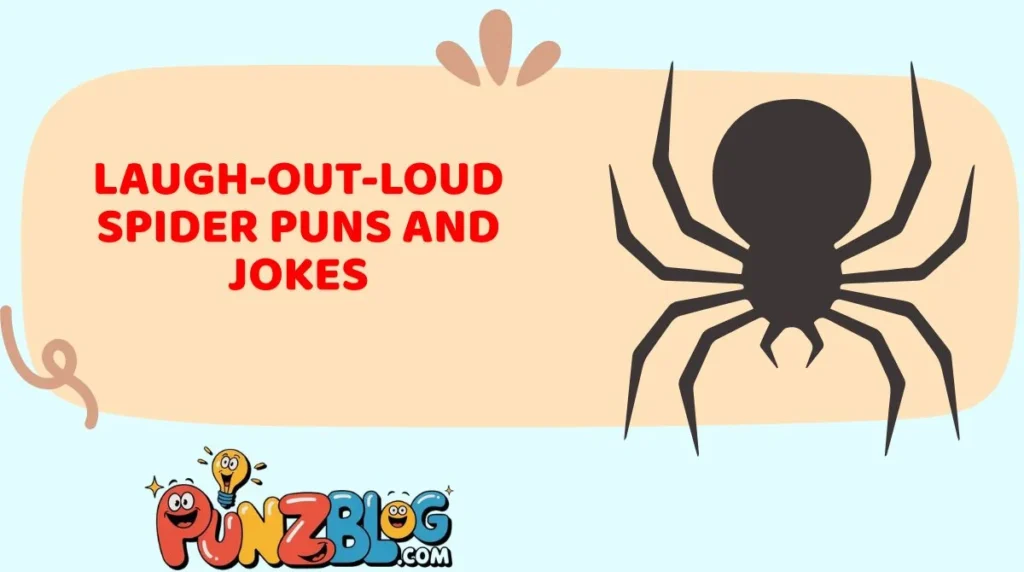 Laugh-Out-Loud Spider Puns and Jokes