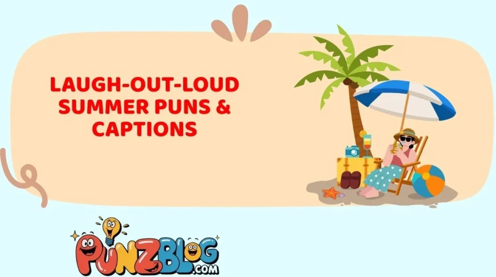 Laugh-Out-Loud Summer Puns & Captions