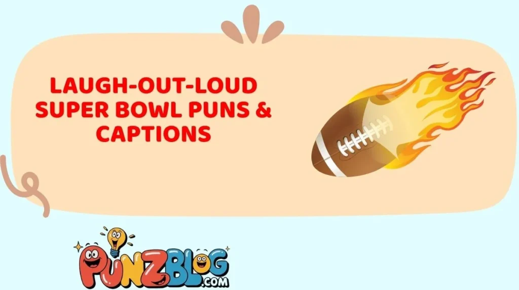 Laugh-Out-Loud Super Bowl Puns & Captions