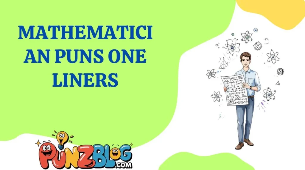 Mathematician Puns One Liners