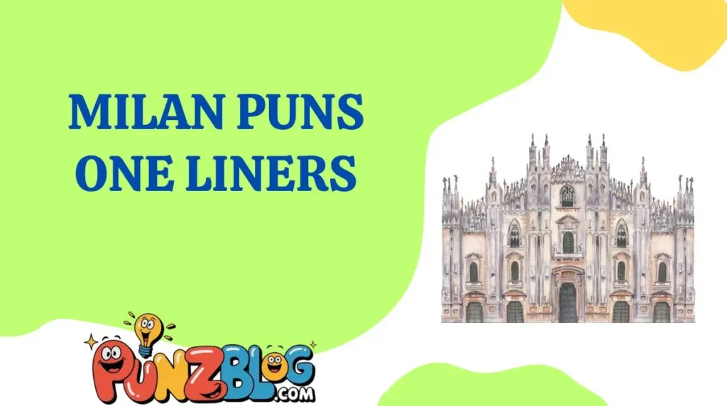 Milan Puns One Liners